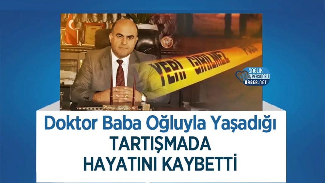 doktor-baba-ogluyla-yasadigi-tartismada-hayatini-kaybetti-zTgR7cDq.jpg