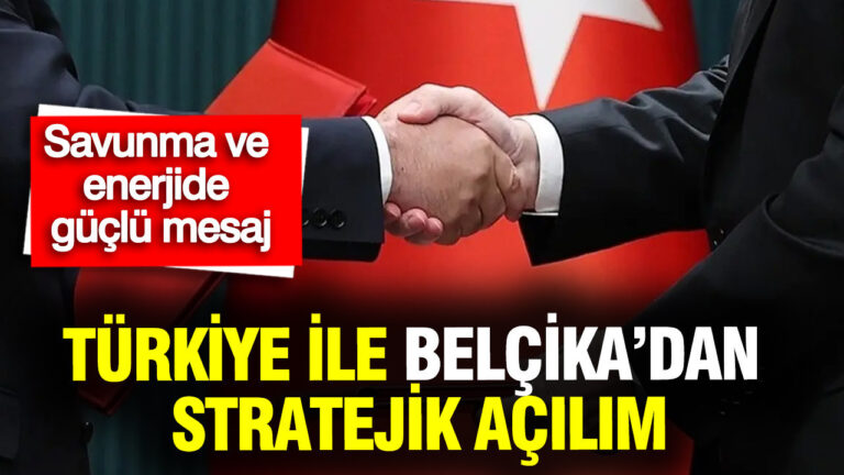 savunma-ve-enerjide-guclu-is-birligi-mesaji-turkiye-ile-belcikadan-stratejik-acilim-rNJyMqV4